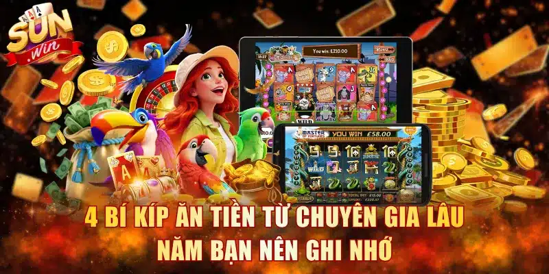 4 bí kíp ăn tiền từ chuyên gia lâu năm bạn nên ghi nhớ