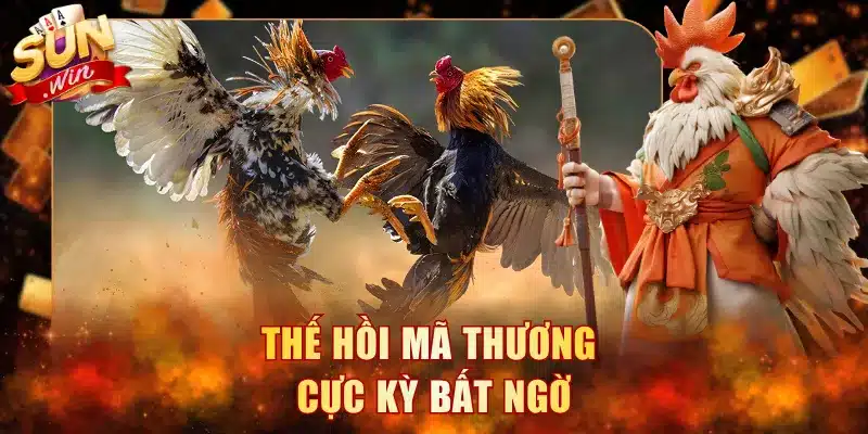 Thế hồi mã thương cực kỳ bất ngờ