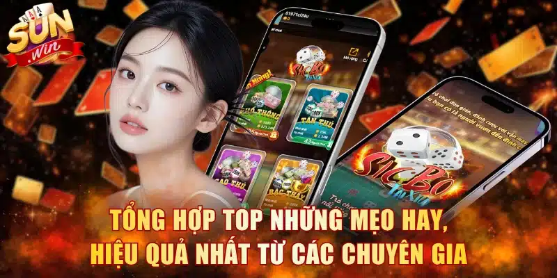 Tổng hợp top những mẹo hay, hiệu quả nhất từ các chuyên gia